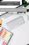 The Ridiculously Simple Guide To Imac With Macos Catalina
