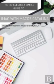 The Ridiculously Simple Guide To Imac With Macos Catalina