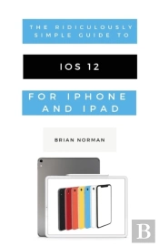 The Ridiculously Simple Guide To Ios 12