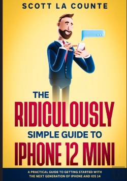 Bertrand.pt - The Ridiculously Simple Guide To Iphone 12 Mini