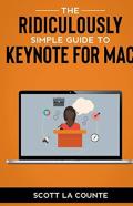 The Ridiculously Simple Guide To Keynote For Mac