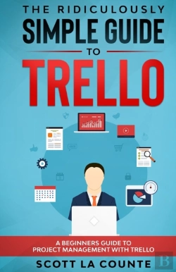 Bertrand.pt - The Ridiculously Simple Guide To Trello: