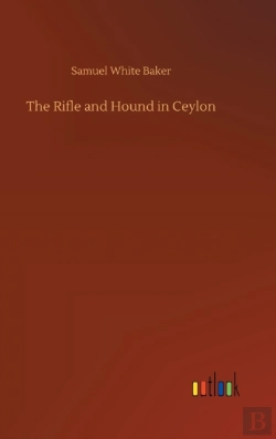 Bertrand.pt - The Rifle And Hound In Ceylon