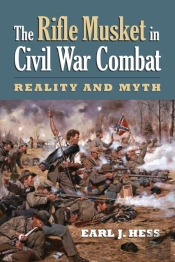 The Rifle Musket In Civil War Combat
