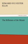 The Riflemen Of The Miami