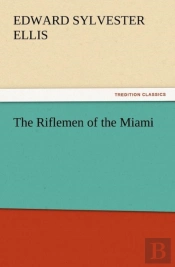 The Riflemen Of The Miami
