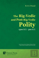 The Rig-Vedic And Post-Rig-Vedic Polity (1500 Bce-500 Bce)