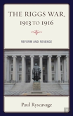 Bertrand.pt - The Riggs War, 1913 To 1916