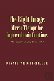 The Right Image: Mirror Therapy For Impr