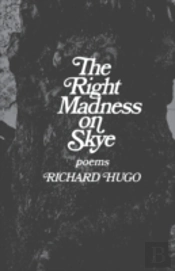 The Right Madness On Skye: Poems