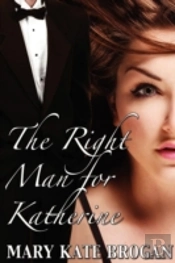 The Right Man For Katherine