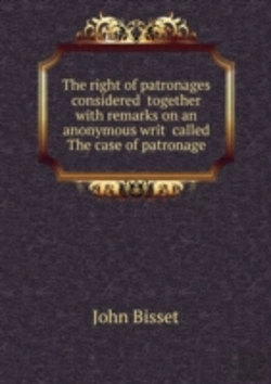 Bertrand.pt - The Right Of Patronages Considered