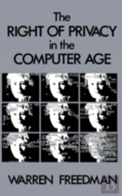 The Right Of Privacy In The Computer Age