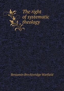 Bertrand.pt - The Right Of Systematic Theology