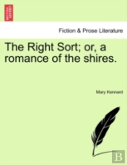 Bertrand.pt - The Right Sort; Or, A Romance Of The Shires.