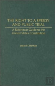 The Right To A Speedy And Public Trial