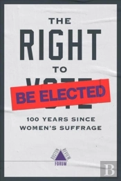 The Right To Be Elected - 100 Years Since Suffrage