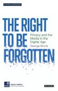 The Right To Be Forgotten