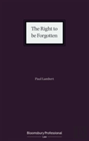 The Right To Be Forgotten