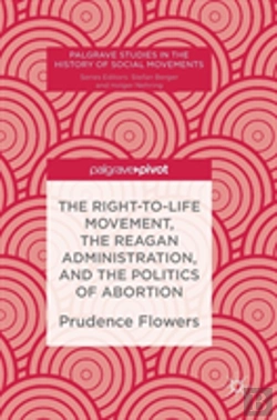 Bertrand.pt - The Right-To-Life Movement, The Reagan Administration, And The Politics Of Abortion