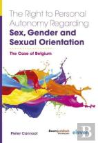 The Right To Personal Autonomy Regarding Sex, Gender And Sexual Orientation