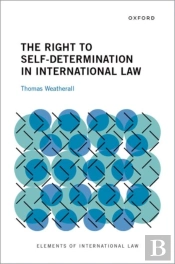 The Right To Self-Determination In International Law