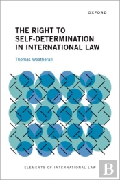 The Right To Self-Determination In International Law