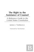 The Right To The Assistance Of Counsel