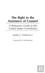 The Right To The Assistance Of Counsel