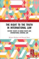 The Right To The Truth In International Law