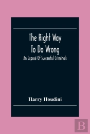 The Right Way To Do Wrong