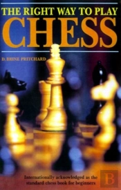 The Right Way To Play Chess