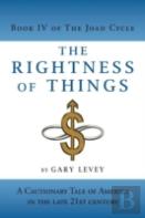 The Rightness Of Things