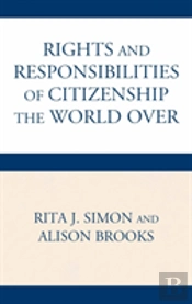 The Rights And Responsibilities Of Citizenship The World Over