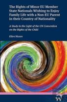 The Rights Of Minor Eu Member State Nationals Wishing To Enjoy Family Life With A Non-Eu Parent On Their Country Of Nationaility
