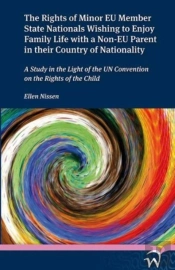The Rights Of Minor Eu Member State Nationals Wishing To Enjoy Family Life With A Non-Eu Parent On Their Country Of Nationaility