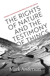 The Rights Of Nature And The Testimony Of Things