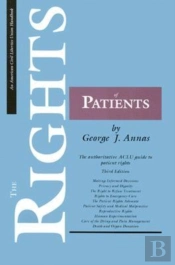 The Rights Of Patients, Third Edition