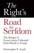 The Right'S Road To Serfdom