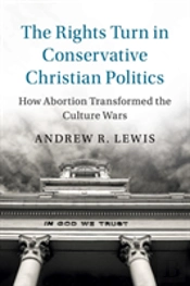 The Rights Turn In Conservative Christian Politics