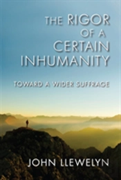 The Rigor Of A Certain Inhumanity