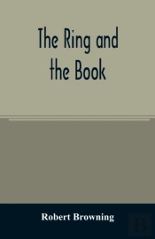 The Ring And The Book