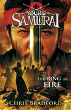 Bertrand.pt - The Ring Of Fire (Young Samurai, Book 6)