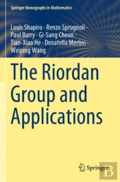 The Riordan Group And Applications