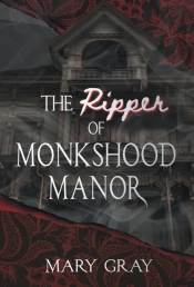 The Ripper Of Monkshood Manor