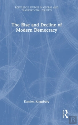 Bertrand.pt - The Rise And Decline Of Modern Democracy