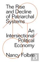 The Rise And Decline Of Patriarchal Systems