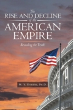 Bertrand.pt - The Rise And Decline Of The American Emp