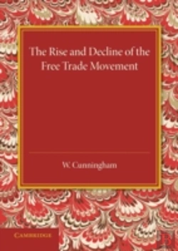 Bertrand.pt - The Rise And Decline Of The Free Trade Movement