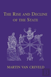 The Rise And Decline Of The State